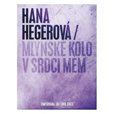 Mlýnské kolo v srdci mém - CD+DVD - Hana Hegerová