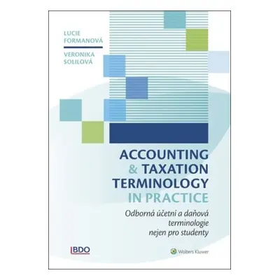 Accounting and Taxation Terminology in Practice - Veronika Solilová