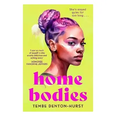 Homebodies - Tembe Denton-Hurst