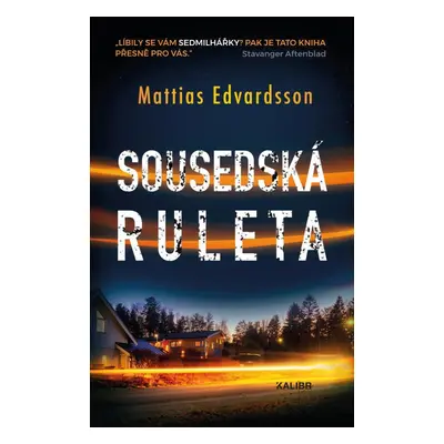 Sousedská ruleta - Mattias Edvardsson