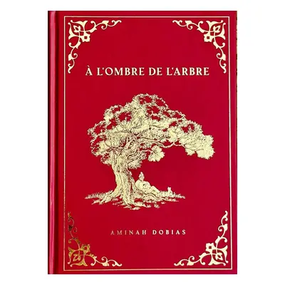 A l´ombre de l´arbre - Aminah Dobias