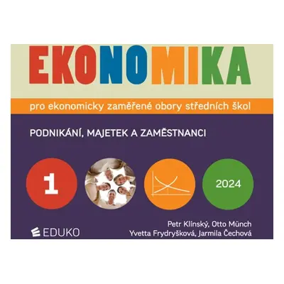 Ekonomika 1 pro ekonomicky zaměřené obory SŠ, 10. vydání - Yvetta Frydryšková