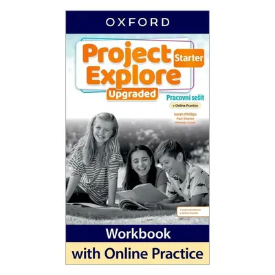 Project Explore Upgraded edition Starter Pracovní sešit s Online Practice