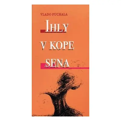 Ihly v kope sena - Vladimír Puchala