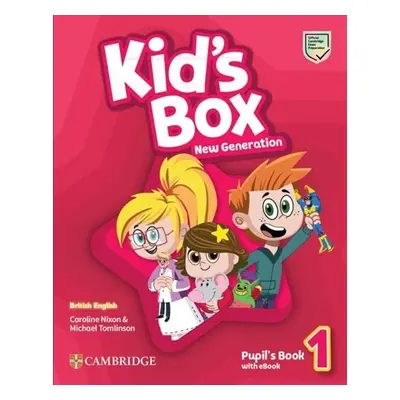 Kid´s Box New Generation 1 Pupil´s Book with eBook British English - Caroline Nixon