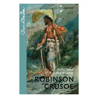 Robinson Crusoe, 1. vydání - Daniel Defoe