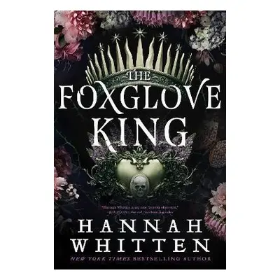 The Foxglove King - Hannah Whitten