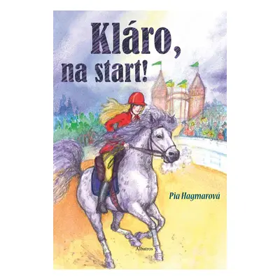 Kláro, na start! - Pia Hagmar