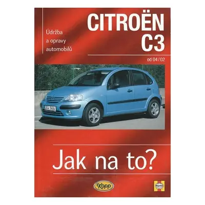 Citroën C3 od 2002 - Jak na to? - 93. - John S. Mead