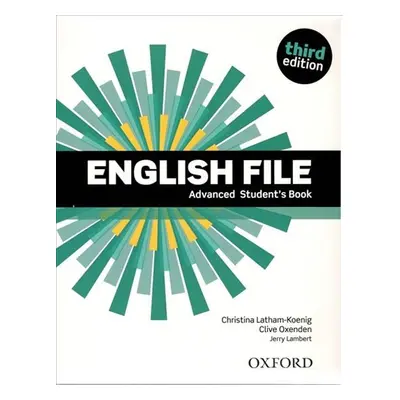 English File Advanced Student´s Book with Online Skills (3rd) without iTutor CD-ROM - Christina 