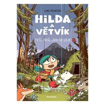 Hilda a Větvík - Prší prší, jen se leje - Luke Pearson