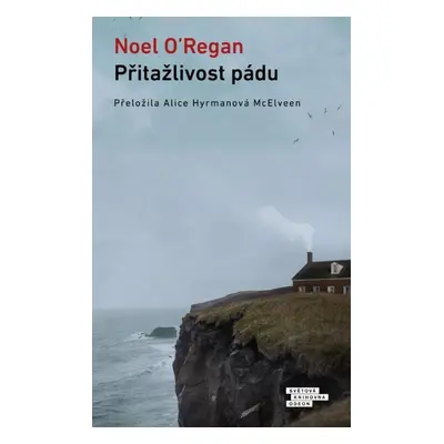 Přitažlivost pádu - Noel O´Regan