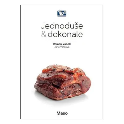 Maso - Jednoduše & dokonale, 2. vydání - Roman Vaněk