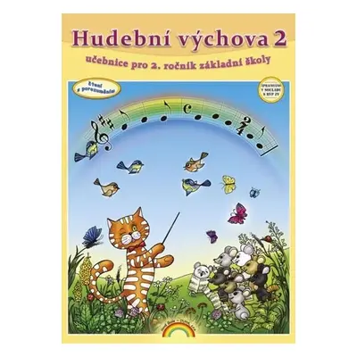 Hudební výchova 2 (učebnice) pro 2. ročník ZŠ, 2. vydání - Jitka Málková