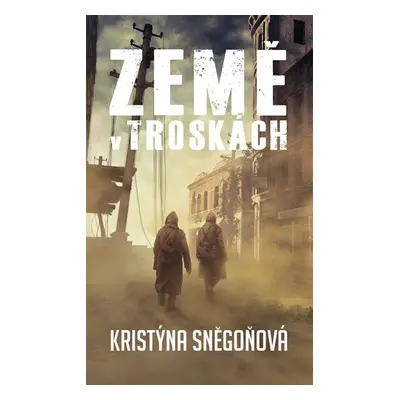 Země v troskách, 2. vydání - Kristýna Sněgoňová