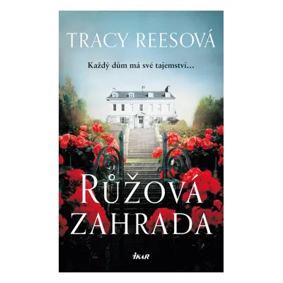 Růžová zahrada - Tracy Rees