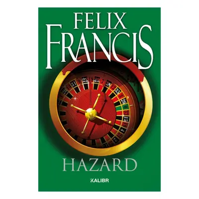 Hazard - Felix Francis