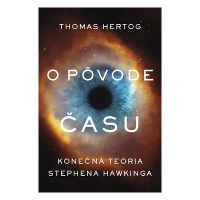 O pôvode času - Thomas Hertog