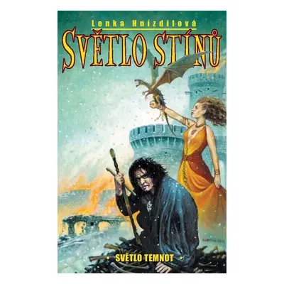 Světlo stínů 2 - Světlo temnot - Lenka Hnízdilová