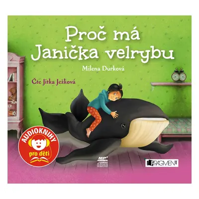 Proč má Janička velrybu (audiokniha pro děti) - Milena Durková