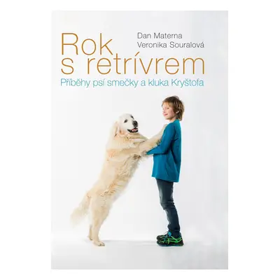 Rok s retrívrem - Dan Materna