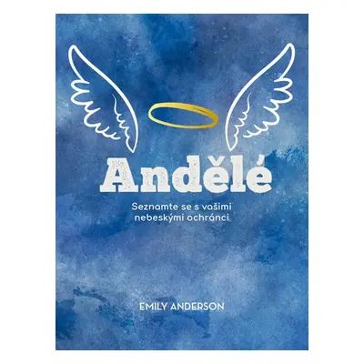 Andělé - Emily Anderson