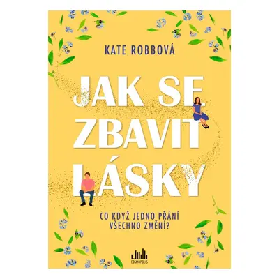 Jak se zbavit lásky - Kate Robb