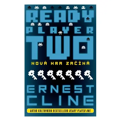 Ready Player Two: Nová hra začíná - Ernest Cline