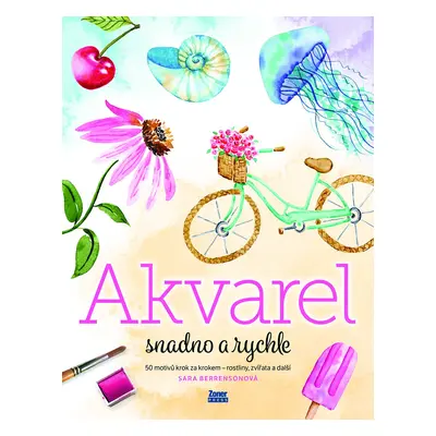 Akvarel snadno a rychle - Sara Berrensonová