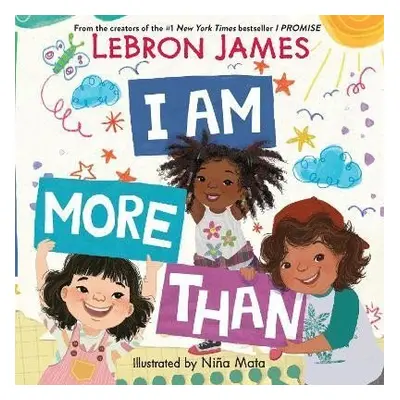 I Am More Than - LeBron James