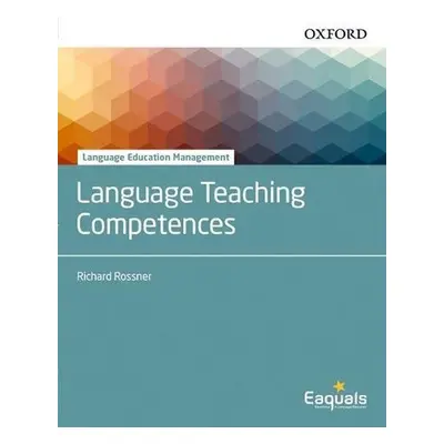 Language Education Management Language Teaching Competences - Rossner, Richard