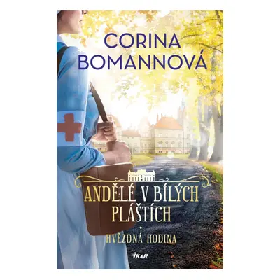 ANDĚLÉ V BÍLÝCH PLÁŠTÍCH: Hvězdná hodina - Corina Bomann