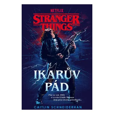 Stranger Things - Ikarův pád - Caitlin Schneiderhan