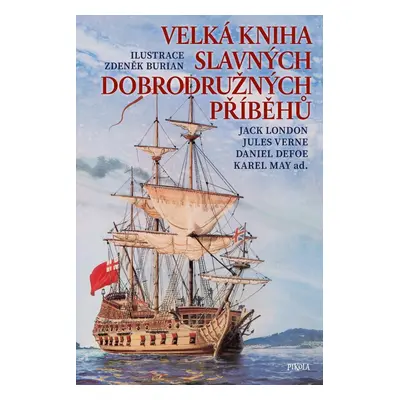 Velká kniha slavných dobrodružných příběhů - Daniel Defoe