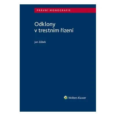 Odklony v trestním řízení - Jan Zůbek