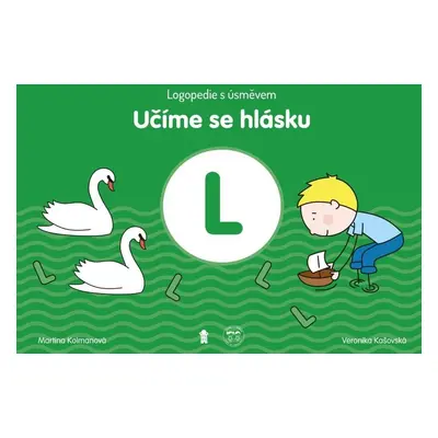 Učíme se hlásku L: Logopedie s úsměvem - Martina Kolmanová