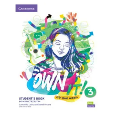 Own it! 3 Student´s Book with Practice Extra - Lewis Samantha, Vincent Daniel