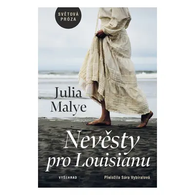 Nevěsty pro Louisianu - Julia Malye