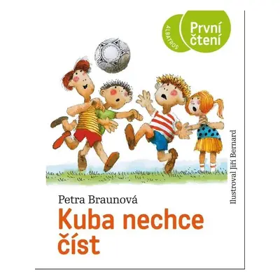 Kuba nechce číst - První čtení, 5. vydání - Petra Braunová