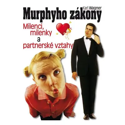 Murphyho zákony - Milenci, milenky a partnerské vztahy - Karel Wagner