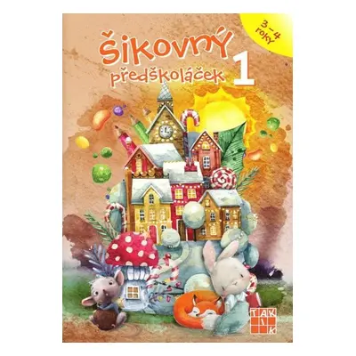 Šikovný předškoláček 1 - pracovní sešit