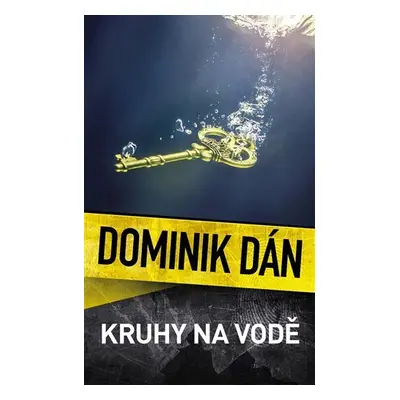 Kruhy na vodě - Dominik Dán