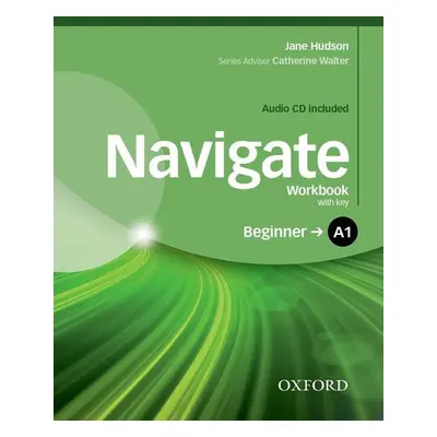 Navigate Beginner A1 Workbook with Key and Audio CD - Jane Hudson