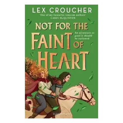 Not for the Faint of Heart: from the award-winning author of Gwen and Art Are Not in Love - Lex 