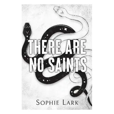 There Are No Saints - Sophie Lark