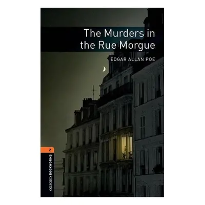 Oxford Bookworms Library 2 The Murders in the Rue Morgue with Audio Mp3 Pack (New Edition) - Edg