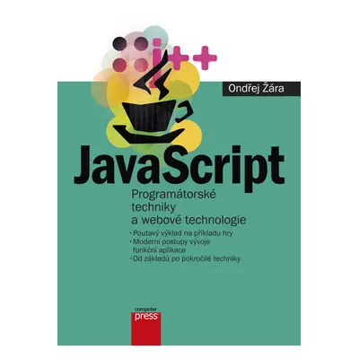 JavaScript - Programátorské techniky a webové technologie - Ondřej Žára