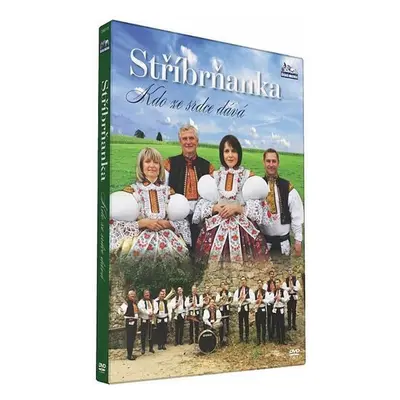 Stříbrňanka - Kdo ze srdce dává - DVD