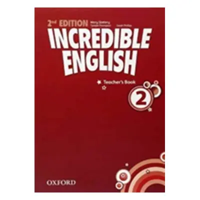 Incredible English 2 Teacher´s Book (2nd) - Mary Slattery