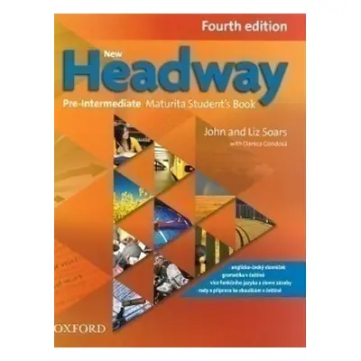 New Headway Pre-intermediate Maturita Student´s Book 4th (CZEch Edition) - John Soars